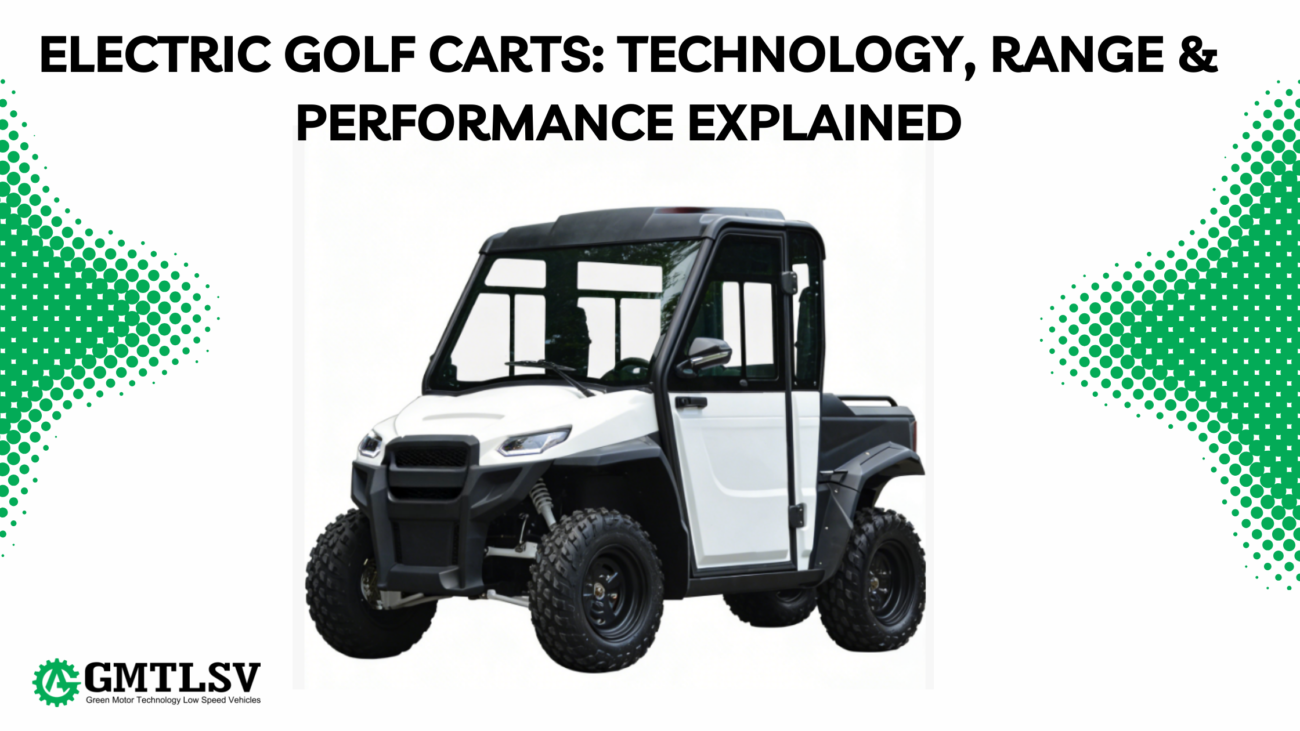Electric Golf Carts: Technology, Range & Performance Explained