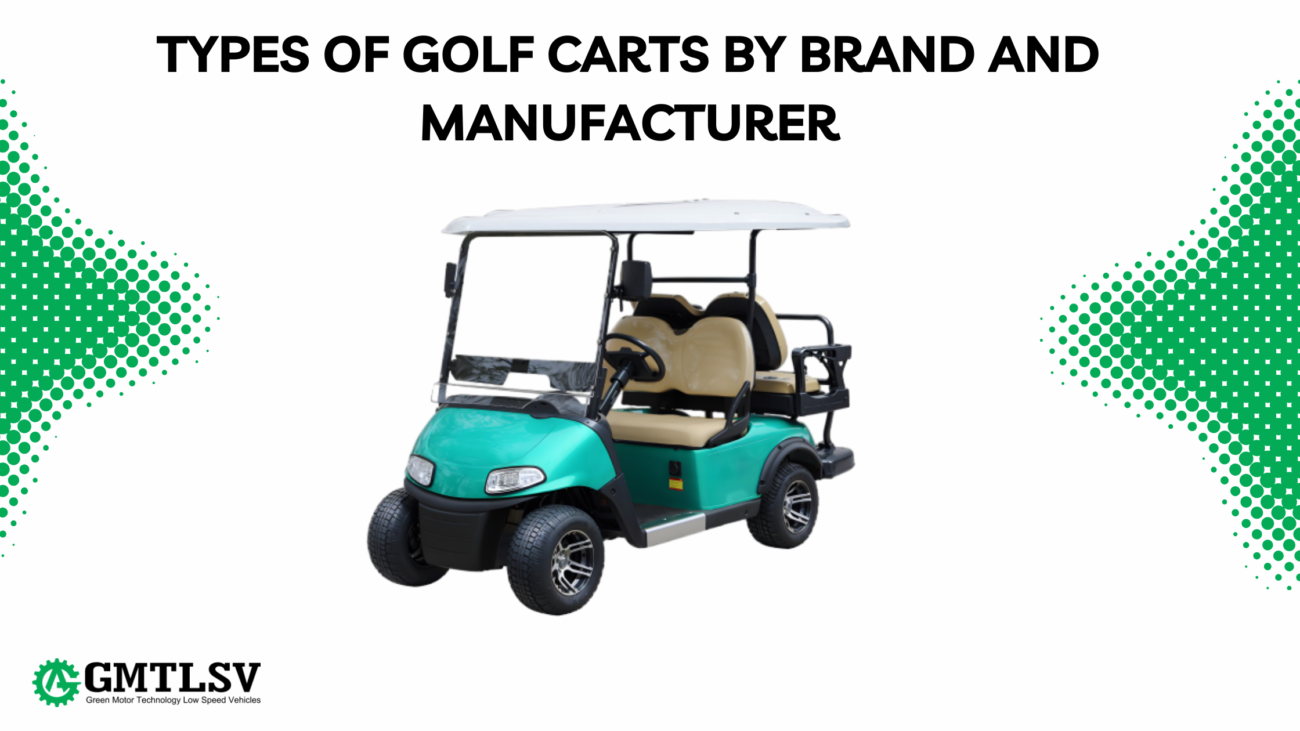 Types of Golf Carts by Brand and Manufacturer