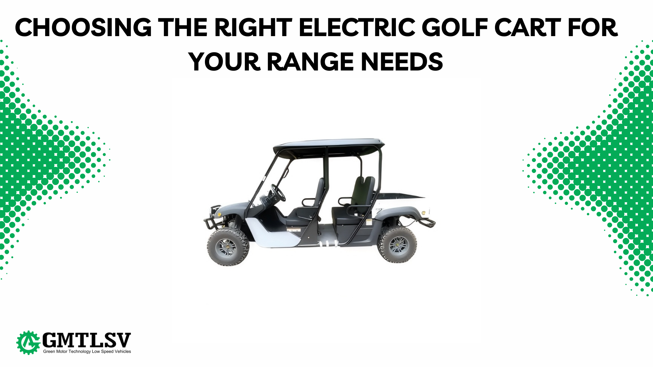 Choosing the Right Electric Golf Cart for Your Range Needs