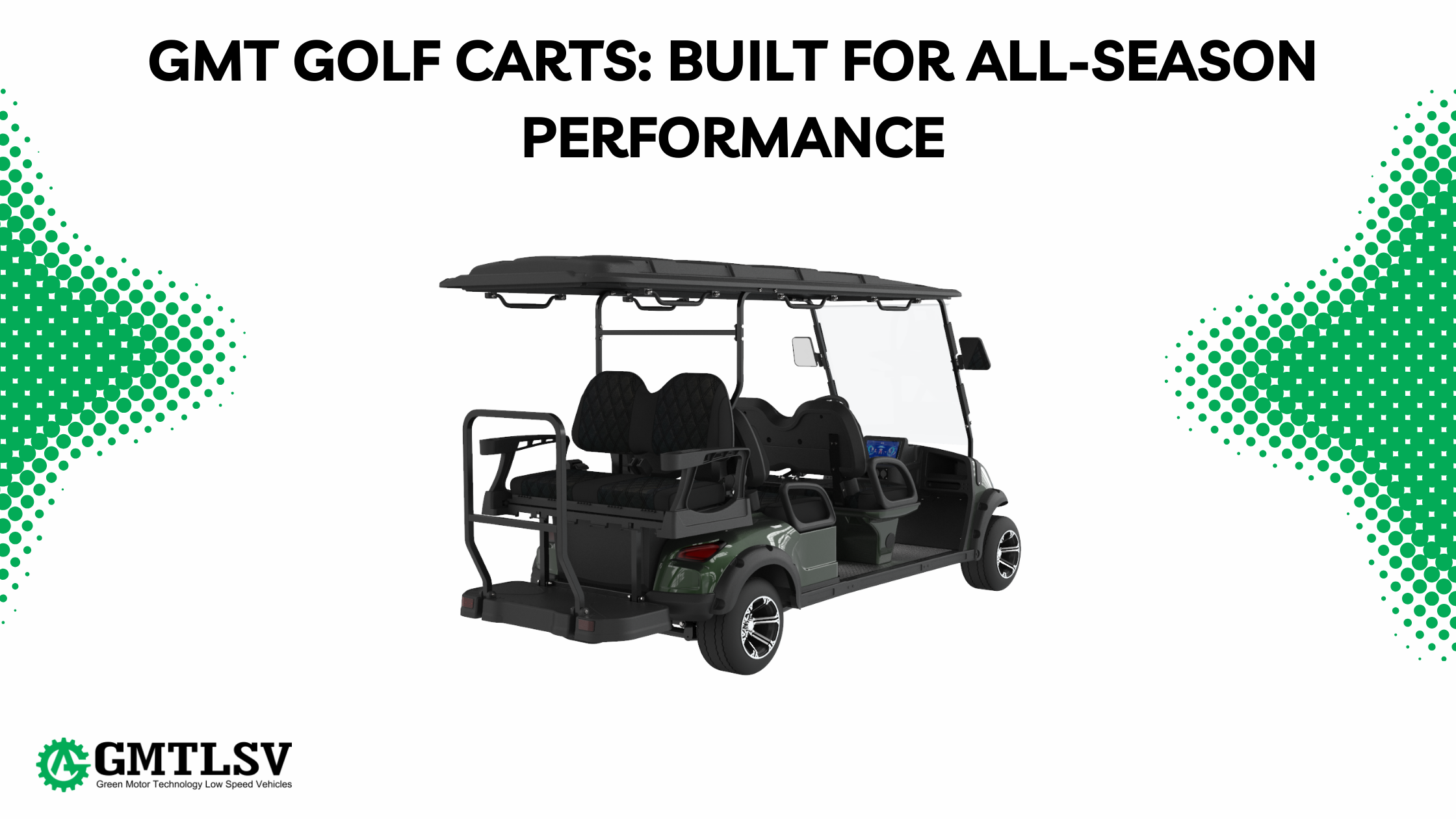 GMT Golf Carts: Built for All-Season Performance