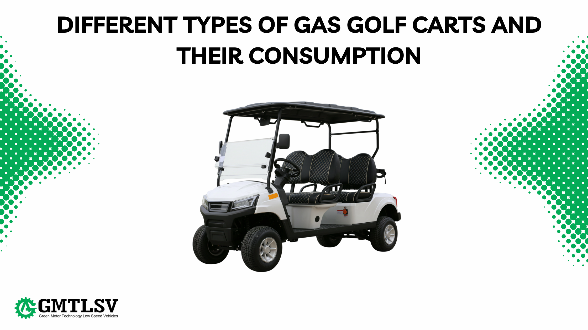 Different Types of Gas Golf Carts and Their Consumption