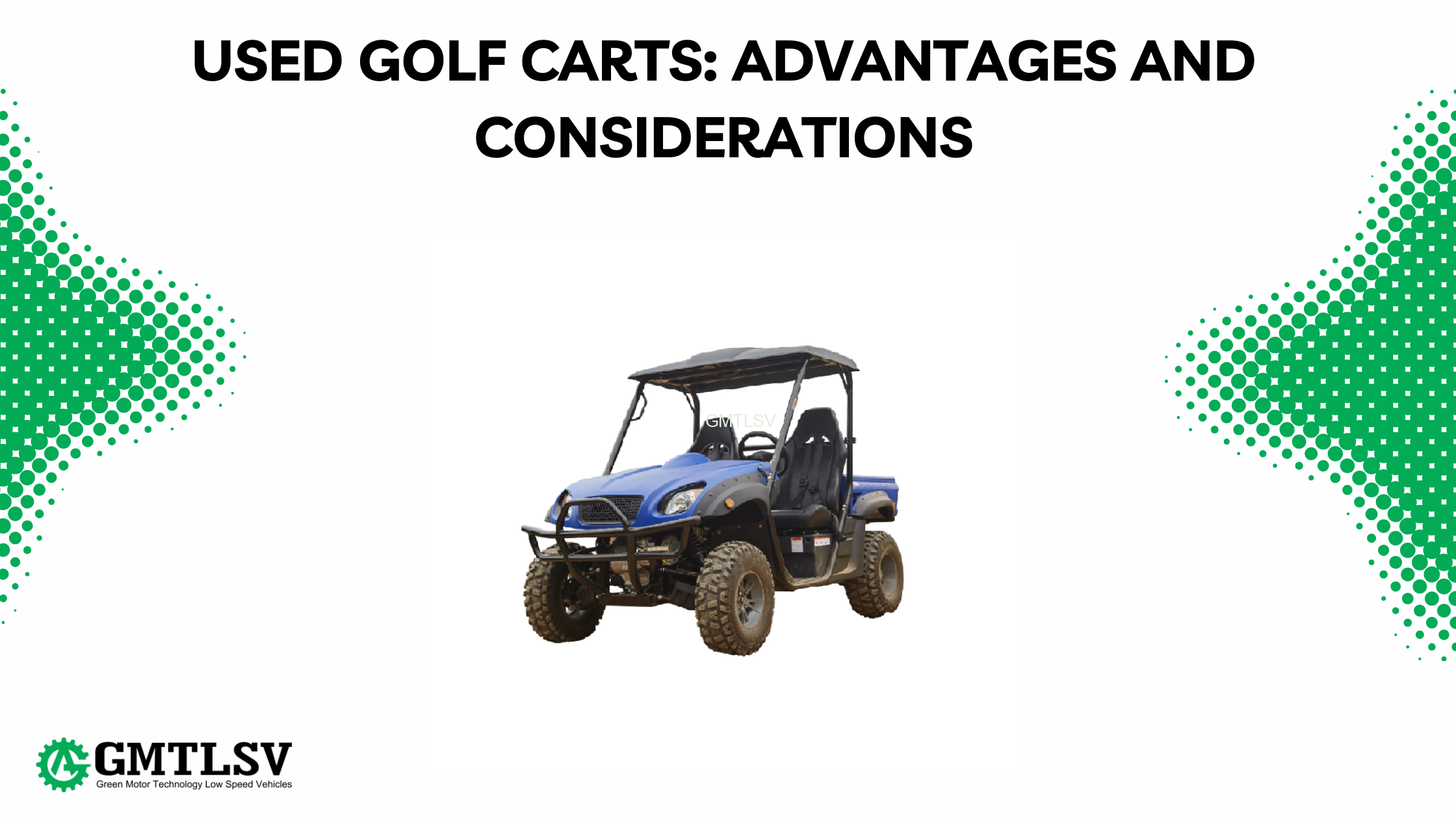 Used Golf Carts: Advantages and Considerations