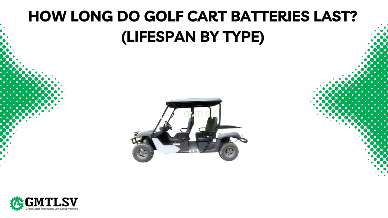 How Long Do Golf Cart Batteries Last