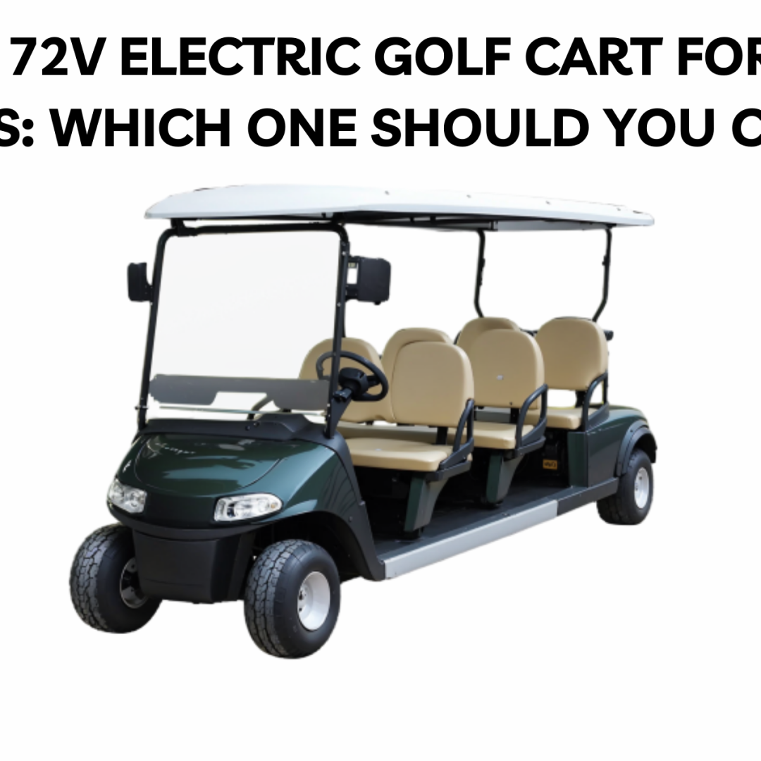48V vs 72V Electric Golf Cart for Hilly Courses